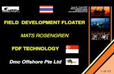 FIELD DEVELOPMENT FLOATER · Dmc Offshore Pte Ltd MATS ROSENGREN mats@petrodin.com FDF TECHNOLOGY  Tel. +65 6227 8043 13 of 13. Title: Slide …