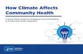 How Climate Affects Community Health...This social media toolkit was developed to support CRSCI grantees in their communication efforts. The toolkit includes suggested post copy, shareable