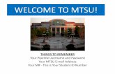 WELCOME TO MTSU! · for by cash, check, credit card, or can be paid by RaiderFunds. Parking • COLORS OF PERMITS • Green: General Commuter Parking • Red: All students living