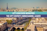 LET’S DISCOVER MONOPRIX THE CITY CENTER’S OMNICHANNEL … · City Centers Convenience Organic 314 stores 188 stores 188 stores A diversified set of qualitative formats From 394