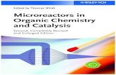 Edited by Thomas Wirth Microreactors in Organic Chemistry and …download.e-bookshelf.de/.../30/L-G-0000812330-0002366615.pdf · 2013-07-23 · Microreactors in Organic Chemistry