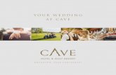 YOUR WEDDING AT CAVE - Amazon S3 · 2019-05-08 · The Cave Hotel & Golf Resort will be available for weddings from Summer 2019. Talk to us now about how we can make your dream come