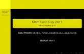 Math Field Day 2011 - California State University, Fresno · 2015-04-27 · Math Field Day 2011 CSU Fresno Part I Part I: Problems 1-15 Problem 1 Problem 2 Problem 3 Problem 4 Problem