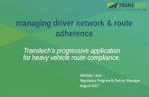 managing driver network & route adherencectaction.com.au/wp-content/uploads/2017/08/Teletrac...managing driver network & route adherence Transtech’sprogressive application for heavy
