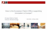 How is the European Patent Office supporting innovation in Europe? · 2009-06-24 · Albania • Bosnia-Herzegovina ... Search Substantive Examination Opposition Patent Administration