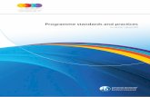 Programme standards and practices · 2016-08-20 · Programme standards and practices 1 Introduction The Programme standards and practices document is part of a suite of documents