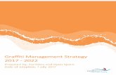 Graffiti Management Strategy 2017 - 2022 Here · 2016/2017 financial year to expend on reactive graffiti removal. The Department also has a budget of $38,000, excluding GST, for the