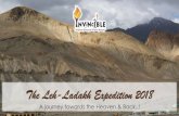 The Leh-Ladakh Expedition 2018 - Invincible NGO · o The Leh-Ladakh Expedition 2018 is an initiative undertaken by Invincible –The Student run NGO o Starting from Ahmedabad, it’s