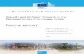 Security and Defence Research in the European Union: A ...€¦ · protection; public space protection; critical supplies security; cybersecurity; chemical, biological, radiological,