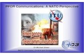PPDR Communications: A NATO Perspective · 11 NATO UNCLASSIFIED Military and Civil Communications • In all previous disaster scenarios the military has been involved to support
