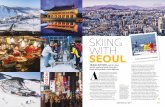 SKIING WITH SEOUL - Abigail Butcher · skiing parents looking for steeps and deeps, be warned: you won’t ‘ nd it here. While the longest run in YongPyong is a decent 3km, the