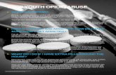 STOP YOUTH OPIOID ABUSE - Campus Drug Prevention · 2018-06-11 · addicted to heroin started first with prescription opioids.5 It is important to be aware that misusing opioids can