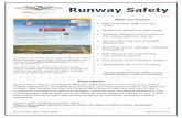 Runway Safety - AOPA...Runway Safety Description What You’ll Learn • Getting familiar with your taxi route • Identifying airport hot spot areas • Locating taxiways and runways