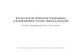 TEACHER PROFESSIONAL LEARNING FOR INCLUSION...therapists, multilingual education teachers and other professionals who work in schools) receive appropriate education and support to