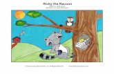 Ricky the Racoon - Kids Sunday School Place · Ricky the raccoon was a very wealthy raccoon. Many of the forest animals admired Ricky and his wealth. Ricky had worked hard to get