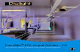 DuroSite® LED Linear Fixture - CE...DuroSite LED Linear Fixture - CE Ordering Information Part Number Length Initial Fixture Lumens Wattage Lm/W IP Rating Voltage Colour Temperature