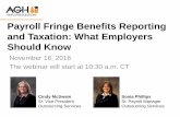 Payroll Fringe Benefits Reporting and Taxation: What ...slides.aghuniversity.com/slides/2016/fringe-benefits-161116.pdf · Payroll Fringe Benefits Reporting and Taxation: What Employers