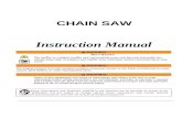  · Web viewCHAIN SAW. Instruction Manual. Burn Hazard. The muffler or catalytic muffler and surrounding cover may become extremely hot. Always keep clear of exhaust and muffler area,