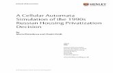 A Cellular Automata Simulation of the 1990s Russian ... · Cellular Automata: Russian Housing Reform relationships among explanatory variables and outcomes”. An alternative research