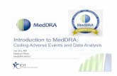 Introduction to MedDRA · dictionary Not an equipment, device, diagnostic product dictionary Clinical trial study ... HLGT Neurological disorders NEC HLT Disturbances in consciousness