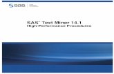 SAS Text Miner 14.1: High-Performance Proceduressupport.sas.com/documentation/onlinedoc/txtminer/14.1/tmhpprcref.… · The HPTMINE procedure supports the following new languages,