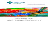 Continuing Care Quality Management Framework · continuing care health and care services throughout Alberta. AH is in development of an ... pect – “Tra the public is blic health