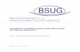 VAGINAL HYSTERECTOMY FOR PROLAPSE IN THE UK 2008-2017 · pelvic organ prolapse from the UK and is open to BSUG members. Access to the database is password-protected and the database