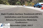 High Friction Surface Treatment (HFST) Installation and ...€¦ · 01/12/2017  · High friction surface (HFS) treatment is an emerging technology that dramatically and immediately