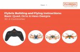 Basic Quad, Octo & Hexo Designs JC-2 Controller...Getting Started: Know Your Kit LEGO Bag: There are enough bricks in this kit to build a quadcopter, hexocopter and octocopter, plus
