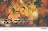 NSW Community Pulse Autumn March, 2020 · 4 Methodology What? • The NSW Community Pulse is a periodical Micromex Research Survey conducted with our online Panel to identify community