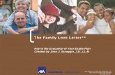 The Family Love Letter - RD Marketing Group Estate Planning Family... · 2015-09-04 · AXA Advisors, LLC and AXA Distributors, LLC New York, NY 10104 (212) 314-4600 GE-46050 (10/08)