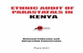 ETHNIC AUDIT OF PARASTATALS IN KENYAs3-eu-west-1.amazonaws.com/s3.sourceafrica...Para Vol I ETHNIC AUDIT OF PARASTATALS IN KENYA National Cohesion and Integration Commission