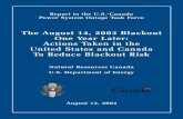 The August 14, 2003 Blackout One Year Later: Actions Taken ... · The August 14, 2003 Blackout One Year Later: Actions Taken in the United States and Canada To Reduce Blackout Risk