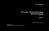 Fluke Metrology Softwareassets.fluke.com/manuals/metsoft7gseng0200.pdfFluke Metrology Software Version 7 Software 2 Safety Information Calibrating instruments may require dangerous