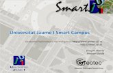 Universitat Jaume I Smart Campus - INSPIREinspire.ec.europa.eu/reports/citizen_summit/smart_Campus.pdf · smartUJI: Universitat Jaume I smart campus 7 . Conclusions . Starting Point