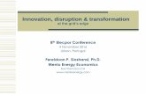 Innovation, disruption & transformation Sioshansi Slides 4 Nov 2016.pdf · Innovation, disruption & transformation at the grid’s edge 8th Elecpor Conference 4 November 2016 ...