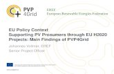EU Policy Context Supporting PV Prosumers …...and innovation programme under grant agreement No 764786 In a Nutshell • Enabling consumers to become PV prosumers in a system-friendly