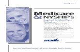 Medicare - Government of New York...Advantage plan. Be sure you understand how enrolling in a Medicare Advantage plan will affect your NYSHIP benefits. Medicare Part D Medicare Part