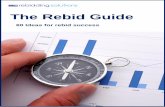 The Rebid Guide · We have designed the Guide to be of use to anyone involved in running a contract that will be rebid, or to anyone who is involved directly in a rebid. You can use