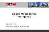 Social Media in the Workplace - SASBOsasbo.com/.../11/Social-Media-in-the-Workplace.pdf · Risks Social Media Presents to Workplace 1. Employee/employee interaction (harassment