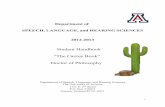 Student Handbook “The Cactus Book” Doctor of Philosophy · 1 Department of SPEECH, LANGUAGE, and HEARING SCIENCES 2012-2013 Student Handbook “The Cactus Book” Doctor of Philosophy