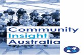 Community Insight Australia - WordPress.com · 2014-12-14 · policy data experts OCSI launched Community Insight. It is a web-based tool that allows users to explore social indicators