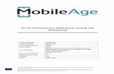 Applicaiton testing and deployment - mobile-age.eu · Project acronym: Mobile-Age Project full title: Mobile-Age Grant agreement no.: 693319 Responsible: AUTH List of Authors: Michail
