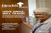 HAVE SMILE, WILL TRAVEL - Publications€¦ · HAVE SMILE, WILL TRAVEL. 2 Health Up North Edition #199 Health Up North Edition #199 3 I would like to congratulate staff on our Health