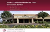 Delivering Adolescent Health and Youth Development Services · • Quality Time vs. Quantity Time • Needs . Treatment Options • Hospitalization • Group vs. Individual Therapy