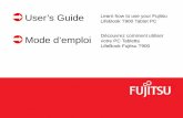 User’s Guide Learn how to use your Fujitsu LifeBook …content.etilize.com/User-Manual/1019301399.pdfUser’s Guide Learn how to use your Fujitsu LifeBook T900 Tablet PC Mode d’emploi