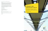 Interest rate benchmark reform - EY · LIBOR. Risk management mechanisms will be required to mitigate potential pricing variations and value transfer uncertainty. Areas impacted Early