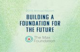 2016 Annual Report Building a foundation for the future · a diﬀ erent one tomorrow from a diﬀ erent manu-facturer. If we were going to be truly patient-cen- ... neurial roots