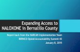 Expanding Access to NARCAN in Bernalillo County · naloxone carry and administer policy 4. Support pharmacy-based naloxone dispensing (under expanded prescriptive authority) UPDATE: