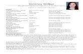 Delaney Wilbur - Muhlenberg College · Acrobatics, Dance History, Special Topic: Social Dances & Latin American Ballroom, Philosophy & the Arts, Aesthetics and Lighting, Costume Techniques,